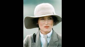 Meryl Streep in "Out of Africa." The fashion was great, but she still had to suffer